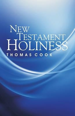 New Testament Holiness Paperback Schmul Publishing Company