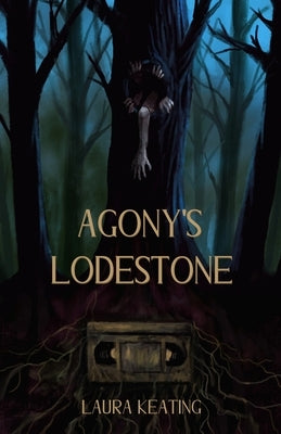 Agony's Lodestone by Keating, Laura