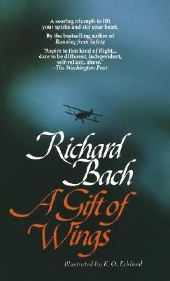 A Gift of Wings by Bach, Richard