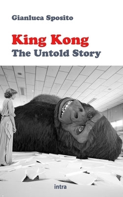 King Kong: The Untold Story Paperback Intra