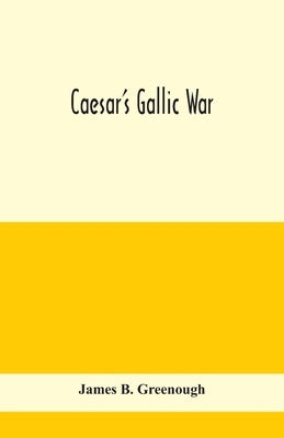 Caesar's Gallic war Paperback Alpha Edition