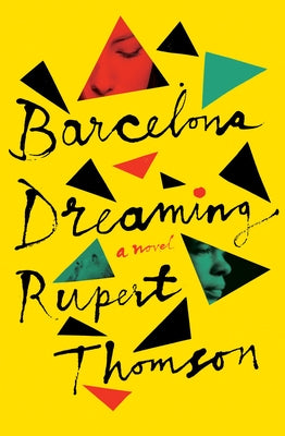 Barcelona Dreaming by Thomson, Rupert