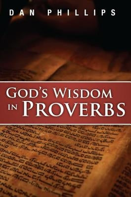 God's Wisdom in Proverbs Paperback Kress Christian Publications