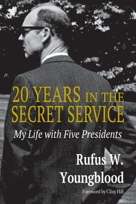 20 Years in the Secret Service by Youngblood, Rufus W.
