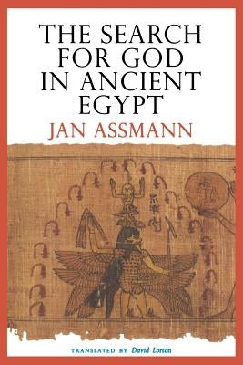 The Search for God in Ancient Egypt: The Symbolic Politics of Ethnic War Paperback Cornell University Press