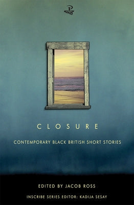 Closure: Contemporary Black British Short Stories Paperback Peepal Tree Press