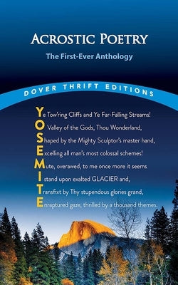 Acrostic Poetry: The First-Ever Anthology Paperback Dover Publications