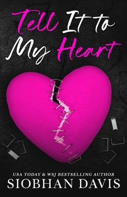 Tell It to My Heart (Alternate Cover) Paperback Siobhan Davis