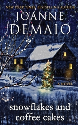 Snowflakes and Coffee Cakes Paperback Createspace Independent Publishing Platform