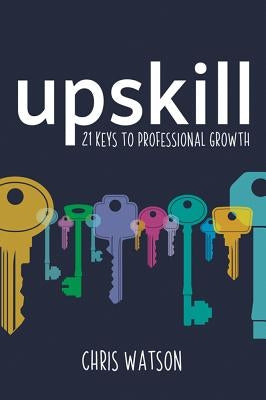 Upskill by Watson, Chris