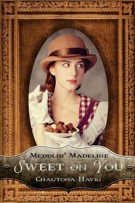 Sweet on You Paperback Createspace Independent Publishing Platform
