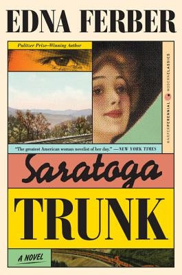 Saratoga Trunk Paperback Harper Perennial
