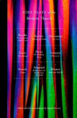 Nine Plays of the Modern Theater: Includes: Waiting for Godot; The Visit; Tango; The Caucasian Chalk Circle; The Balcony; Rhinoceros; et al by Clurman, Harold