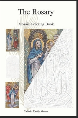 The Rosary Mosaic Coloring Book Paperback Independently Published