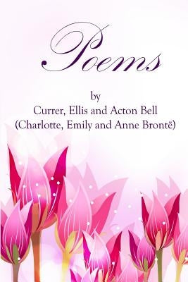 Poems by Currer, Ellis, and Acton Bell: (Starbooks Classics Editions) by Bronte, Emily