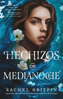 Hechizos de Medianoche by Griffin, Rachel