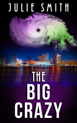 The Big Crazy: A Skip Langdon Mystery Paperback Booksbnimble