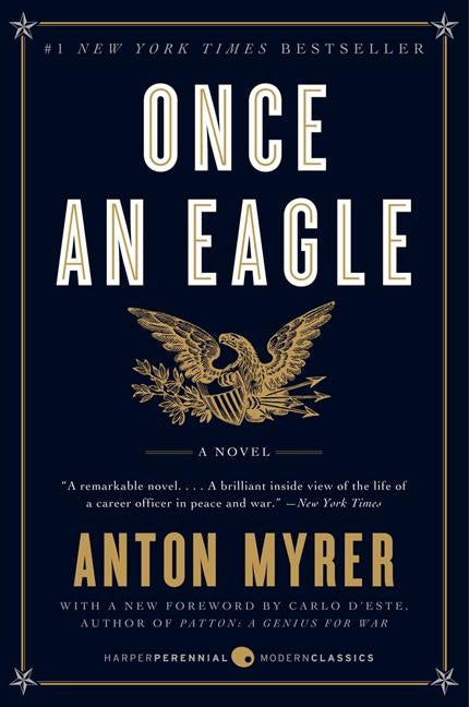 Paperback of "Once an Eagle" by Harper Perennial, showing the book cover with title and author details.