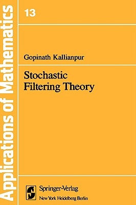 Stochastic Filtering Theory by Kallianpur, G.