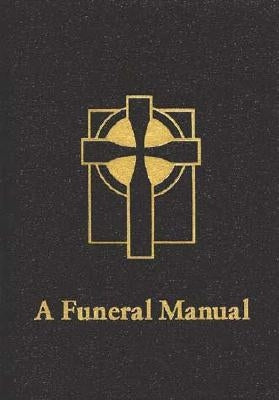 A Funeral Manual by Biddle, Perry