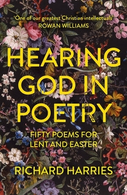 Paperback of Hearing God in Poetry: Fifty Poems for Lent and Easter by SPCK Publishing, featuring a cover with religious artwork.