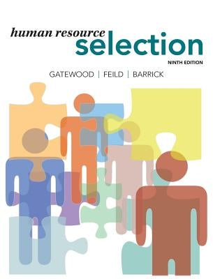 Human Resource Selection by Gatewood, Robert D.