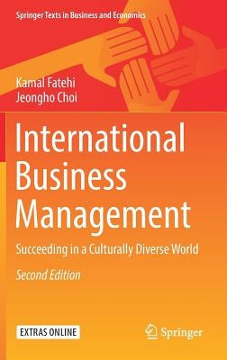 International Business Management: Succeeding in a Culturally Diverse World by Fatehi, Kamal