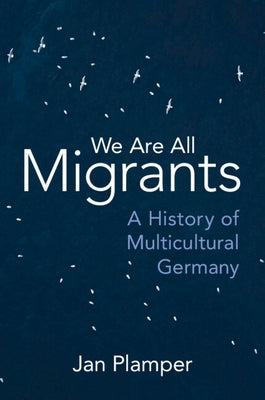 We Are All Migrants Paperback Cambridge University Press