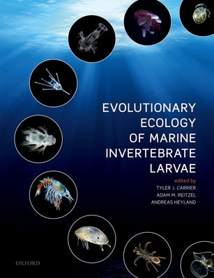 Evolutionary Ecology of Marine Invertebrate Larvae Paperback Oxford University Press, USA