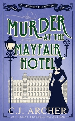 Murder at the Mayfair Hotel Paperback C.J. Archer