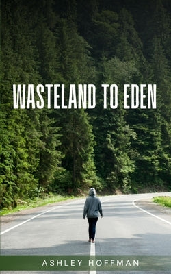Wasteland to Eden Paperback Libresco Feeds Private Limited