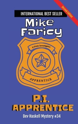 P.I. Apprentice: Dev Haskell Private Investigator Book 34, Second Edition: Second Edition Paperback Mjf Publishing