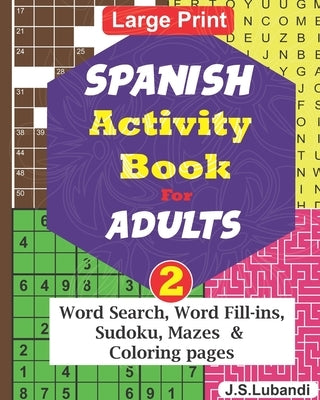 SPANISH Activity Book for ADULTS; Vol.2 by Jaja Books