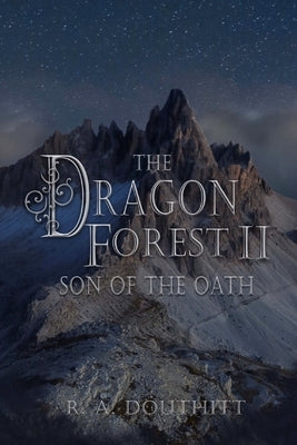 The Dragon Forest II: Son of the Oath Paperback Ruth A. Douthitt