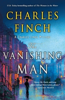 The Vanishing Man: A Charles Lenox Mystery Minotaur Books