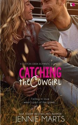 Catching the Cowgirl Paperback Createspace Independent Publishing Platform