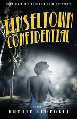 Tinseltown Confidential: A Novel of Golden-Age Hollywood Paperback Createspace Independent Publishing Platform