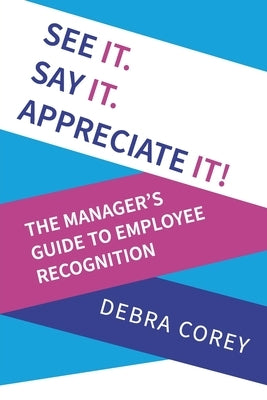 See it. Say it. Appreciate it! Paperback UK Book Publishing