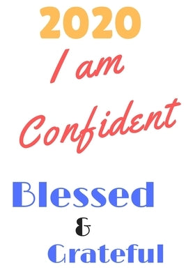 I am Confident, Grateful & Blessed - A Self-Exploration & Gratitude notebook for Kids: Gratitude and Mindfulness; A Journal Notebook to Teach Children Paperback Independently Published