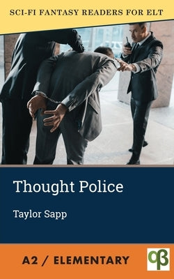 Thought Police by Sapp, Taylor