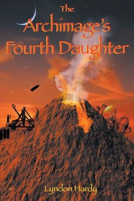 The Archimage's Fourth Daughter Paperback Bartizan Press