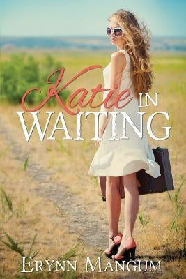 Katie in Waiting Paperback Createspace Independent Publishing Platform