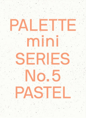 Palette Mini 05: Pastel: New Light-Toned Graphics by Victionary