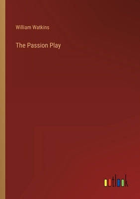 The Passion Play Paperback Outlook Verlag