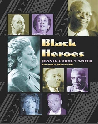 Black Heroes by Smith, Jessie Carney