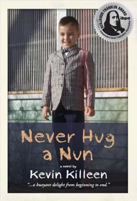 Paperback copy of "Never Hug a Nun" by Blank Slate Press, featuring the book's front cover with title and author details.