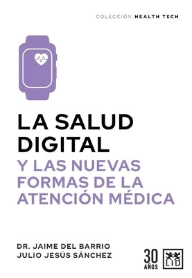 Salud Digital, La by del Barrio Seoane, Jaime