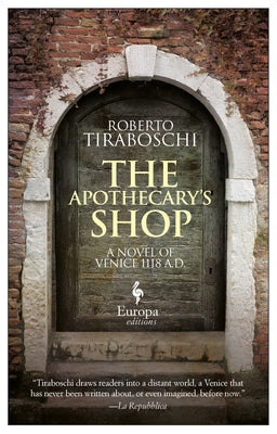 The Apothecary's Shop: Venice 1118 A.D. Paperback Europa Editions
