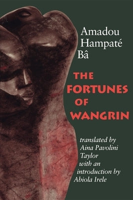 The Fortunes of Wangrin Paperback Indiana University Press (Ips)