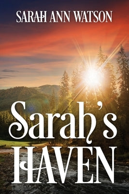 Sarah's Haven Paperback Outskirts Press